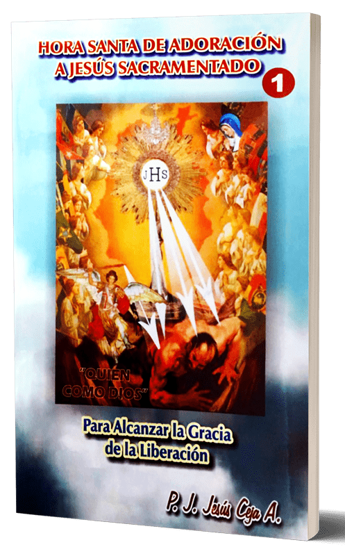 Hora Santa de Adoración a Jesús Sacramentado 1
