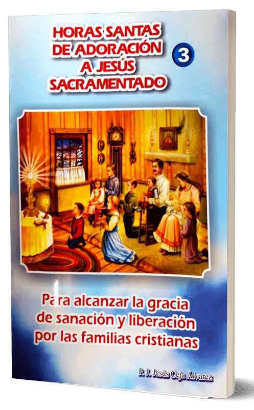 Hora Santa de Adoración a Jesús Sacramentado 3