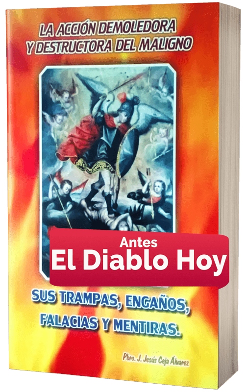 La Acción Demoledora y Destructora del Maligno