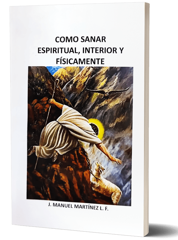 Como Sanar - Espiritual, Interior y Físicamente