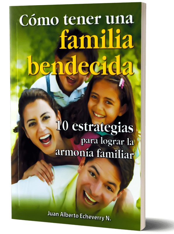 Cómo Tener una Familia Bendecida