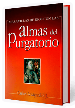 Maravillas de Dios con las Almas del Purgatorio
