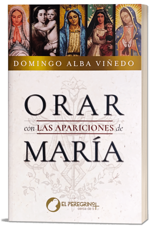 Orar Con Las Apariciones de María