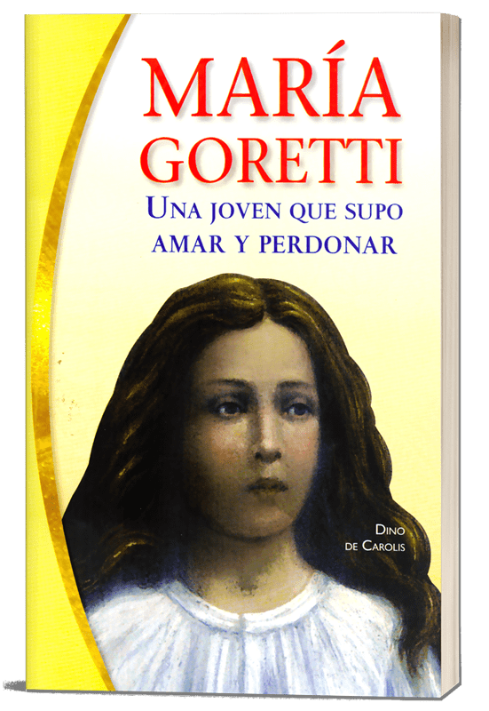 María Goretti - Una Joven Que Supo Perdonar